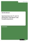 Sprachpurismus im 17. und 18. Jahrhundert. Vom Sprach- zum Fremdwortpurismus