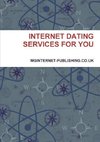 INTERNET DATING SERVICES FOR YOU