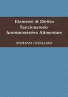 Elementi di Diritto Sanzionatorio Amministrativo Alimentare