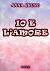 IO E L'AMORE