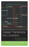 Career Transitions for Librarians