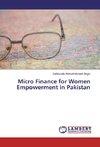 Micro Finance for Women Empowerment in Pakistan