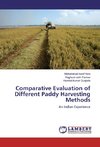 Comparative Evaluation of Different Paddy Harvesting Methods