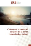 Croissance et maturité sexuelle de la carpe Labeobarbus batesii