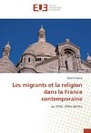 Les migrants et la religion dans la France contemporaine