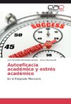 Autoeficacia académica y estrés académico