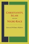 Christianity, Islam and the Negro Race