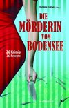 Die Mörderin vom Bodensee