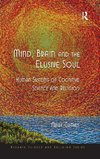 Mind, Brain and the Elusive Soul