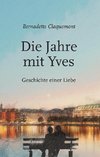 Die Jahre mit Yves