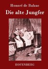 Die alte Jungfer