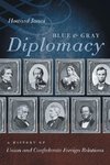 Blue and Gray Diplomacy