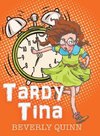 Tardy Tina