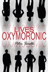 Lives Oxymoronic