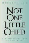 Not One Little Child