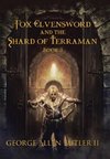 Fox Elvensword and the Shard of Terraman