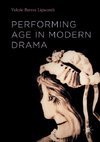 Performing Age in Modern Drama