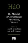 The Mishnah in Contemporary Perspective, Volume 2