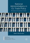 National Administrations in EU Trade Policy