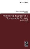 Marketing In and For a Sustainable Society