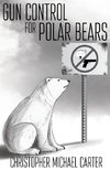 Gun Control for Polar Bears