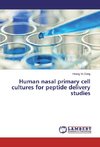 Human nasal primary cell cultures for peptide delivery studies