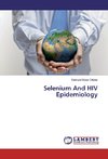 Selenium And HIV Epidemiology