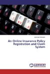 An Online Insurance Policy Registration and Claim System