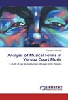 Analysis of Musical Forms in Yoruba Court Music