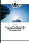 Deprem Perdelerinin Ön Boyutlandirilmasi ve Düzenlenmesi