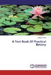 A Text Book Of Practical Botany