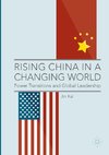 Rising China in a Changing World