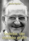 Sonderbar, aber wunderbar geführt