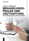 Behandlungsfehler und Arzthaftung