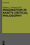 Imagination in Kant's Critical Philosophy