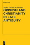 Orphism and Christianity in Late Antiquity