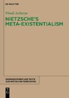 Nietzsche's Meta-Existentialism