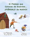 Si Piensas que Conoces de Duendes...¡PIÉNSALO de NUEVO!