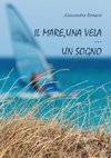 Il mare, una vela... un sogno