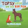 Topsy and the Little Red Fox