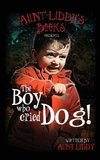 The Boy Who Cried Dog