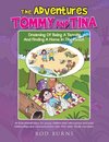 The Adventures of Tommy and Tina Dreaming of Being a Termite and Finding a Home in the Forest