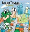 SoccerTowns Libro Dos En Español