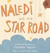 Naledi and the Star Road