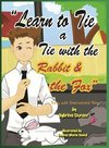 Learn To Tie A Tie With The Rabbit And The Fox