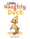 Little Naughty Duck