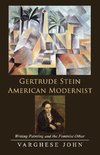 Gertrude Stein American Modernist