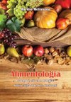 Alimentologia - L'uomo è ciò che mangia?