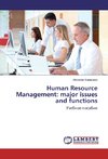 Human Resource Management: major issues and functions