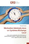 Motivation bénévole dans un Système d'Echange Local